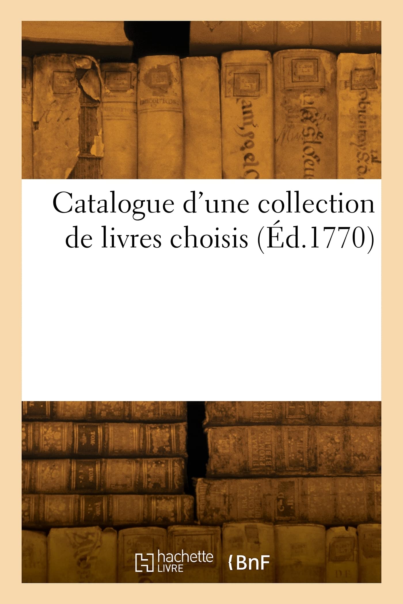 Catalogue d'une collection de livres choisis book