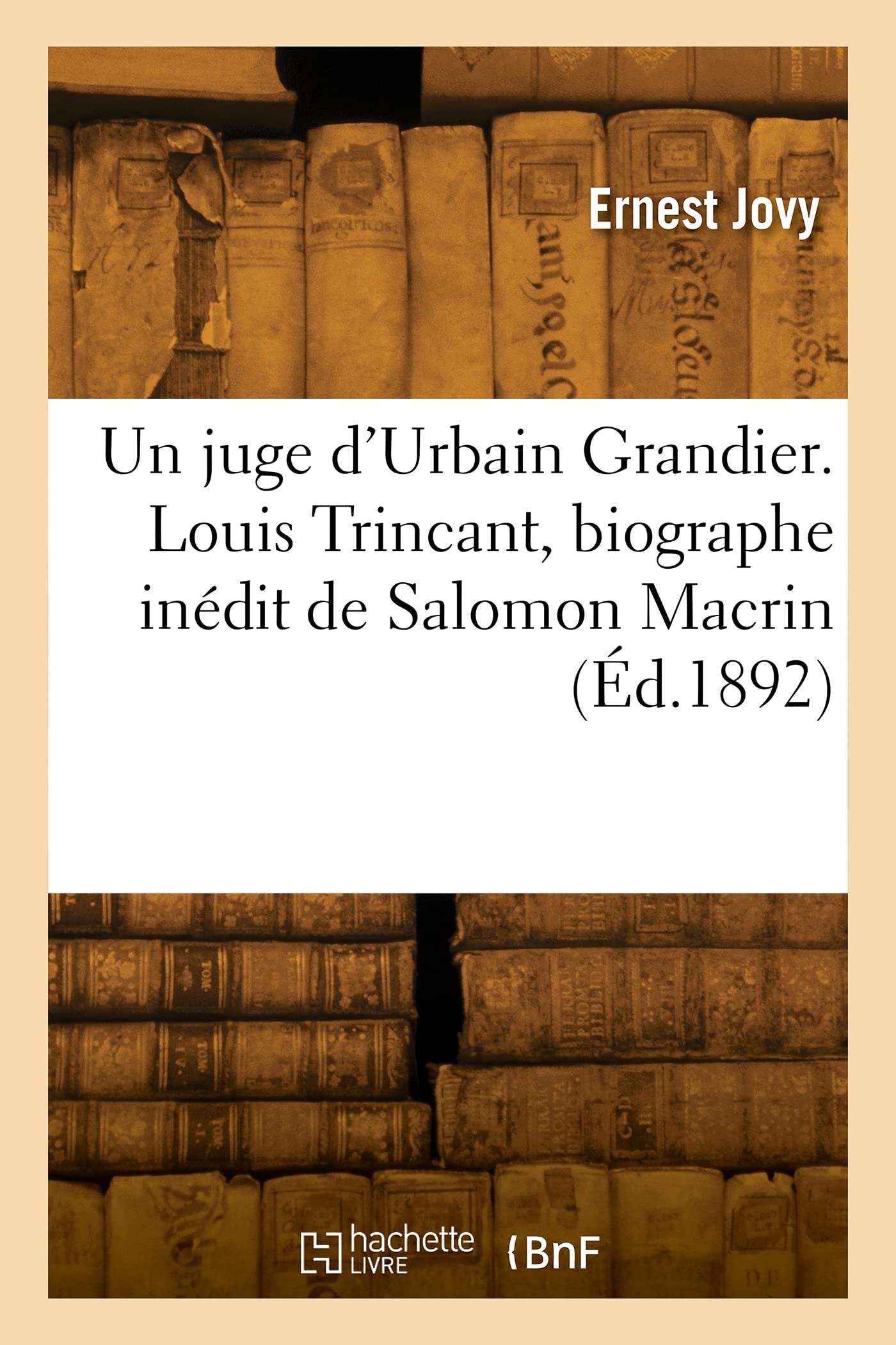 Un juge d'Urbain Grandier. Louis Trincant, biographe inédit de Salomon Macrin book