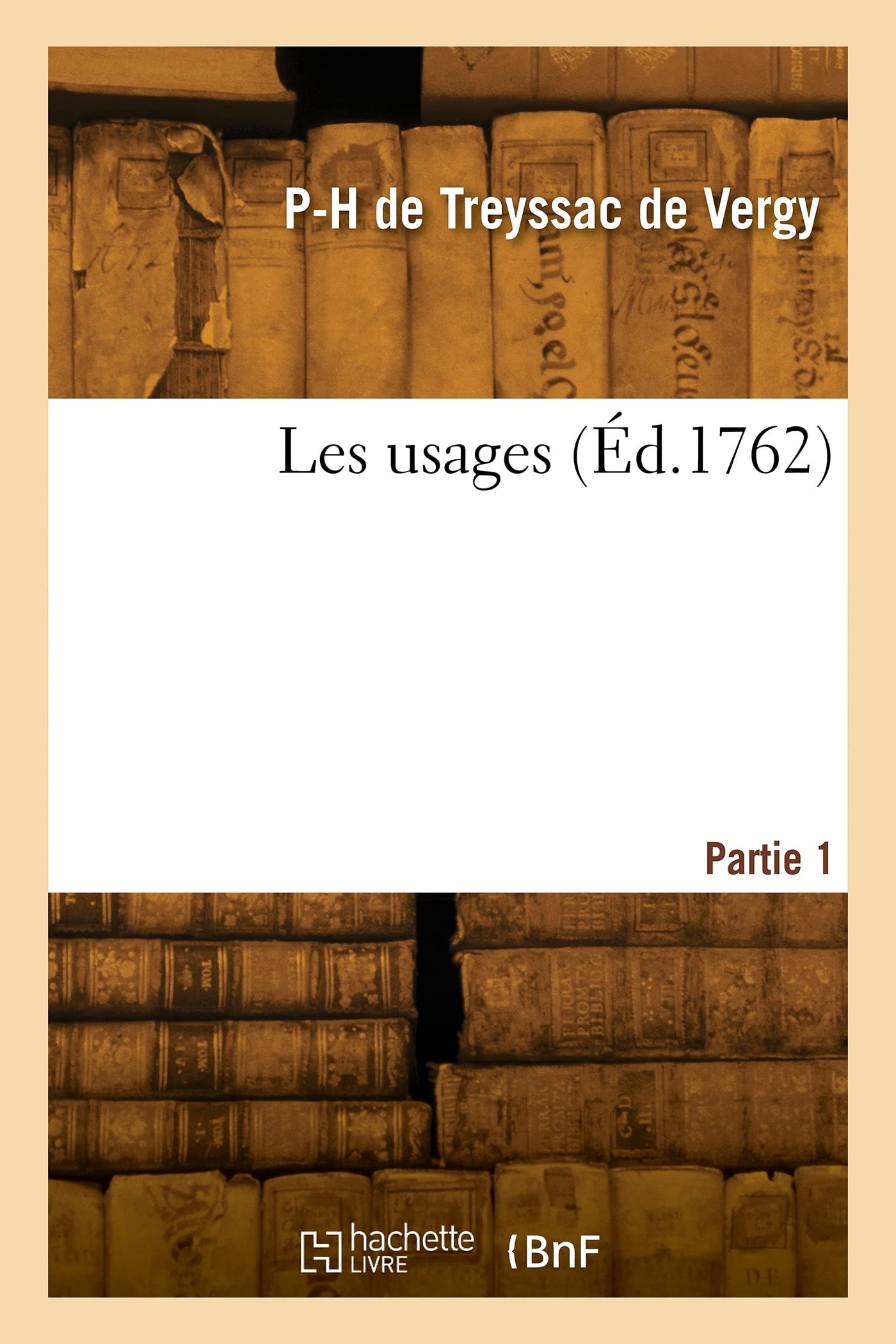 Les usages (Éd.1762) book