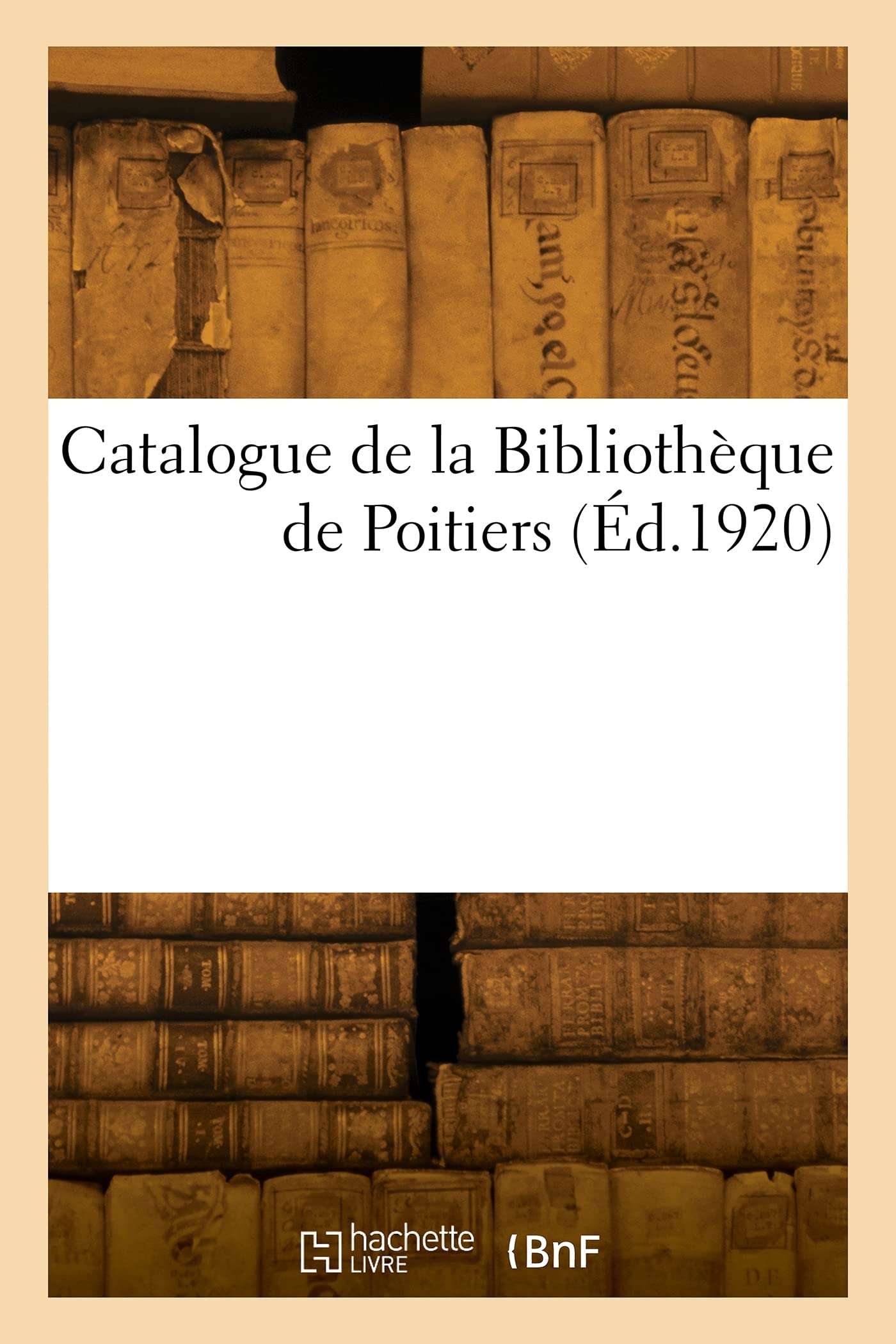 Catalogue de la Bibliothèque de Poitiers (Éd.1920) book