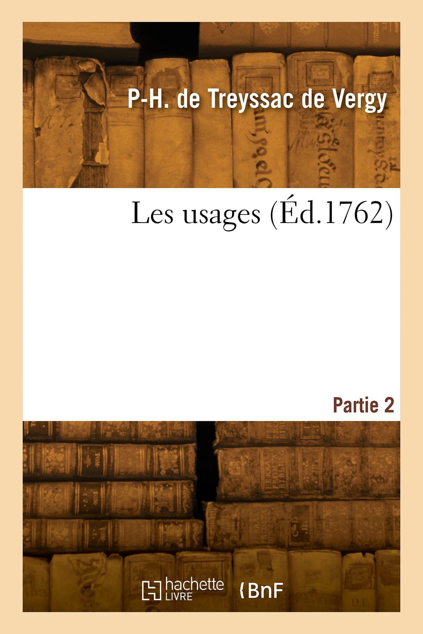 Les usages (Éd.1762) book