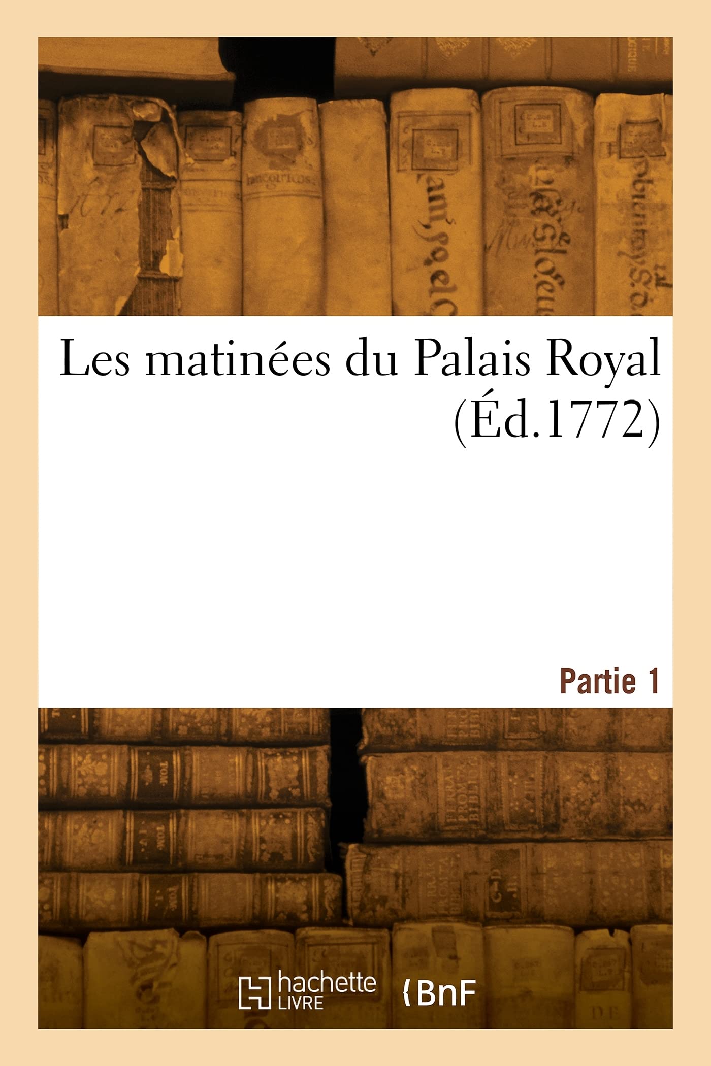 Les matinées du Palais Royal (Éd.1772) book