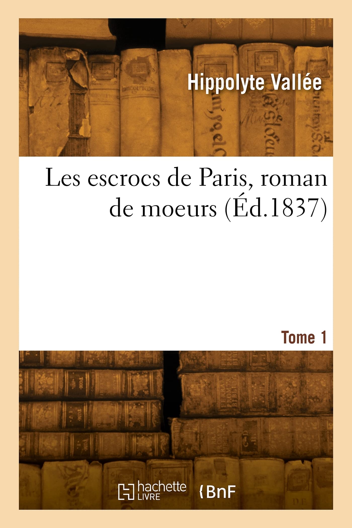 Les escrocs de Paris, roman de moeurs. Tome 1 book