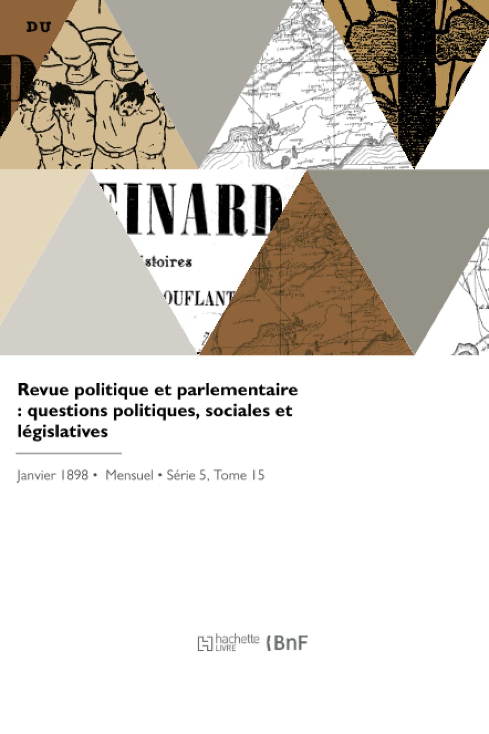 Revue politique et parlementaire : questions politiques, sociales et législatives book