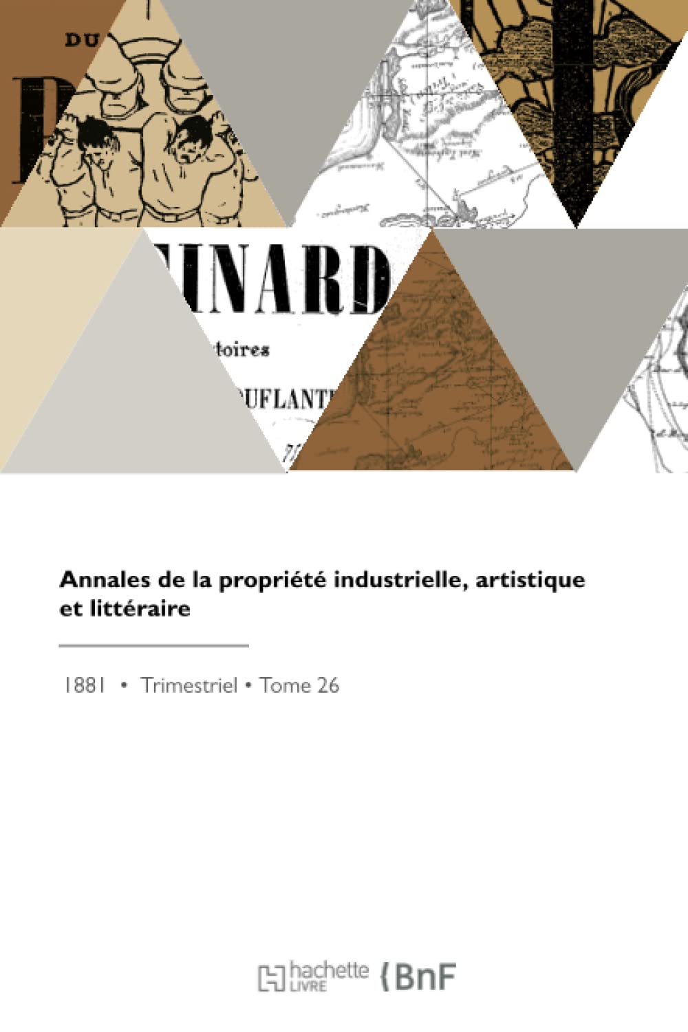 Annales de la propriété industrielle, artistique et littéraire book