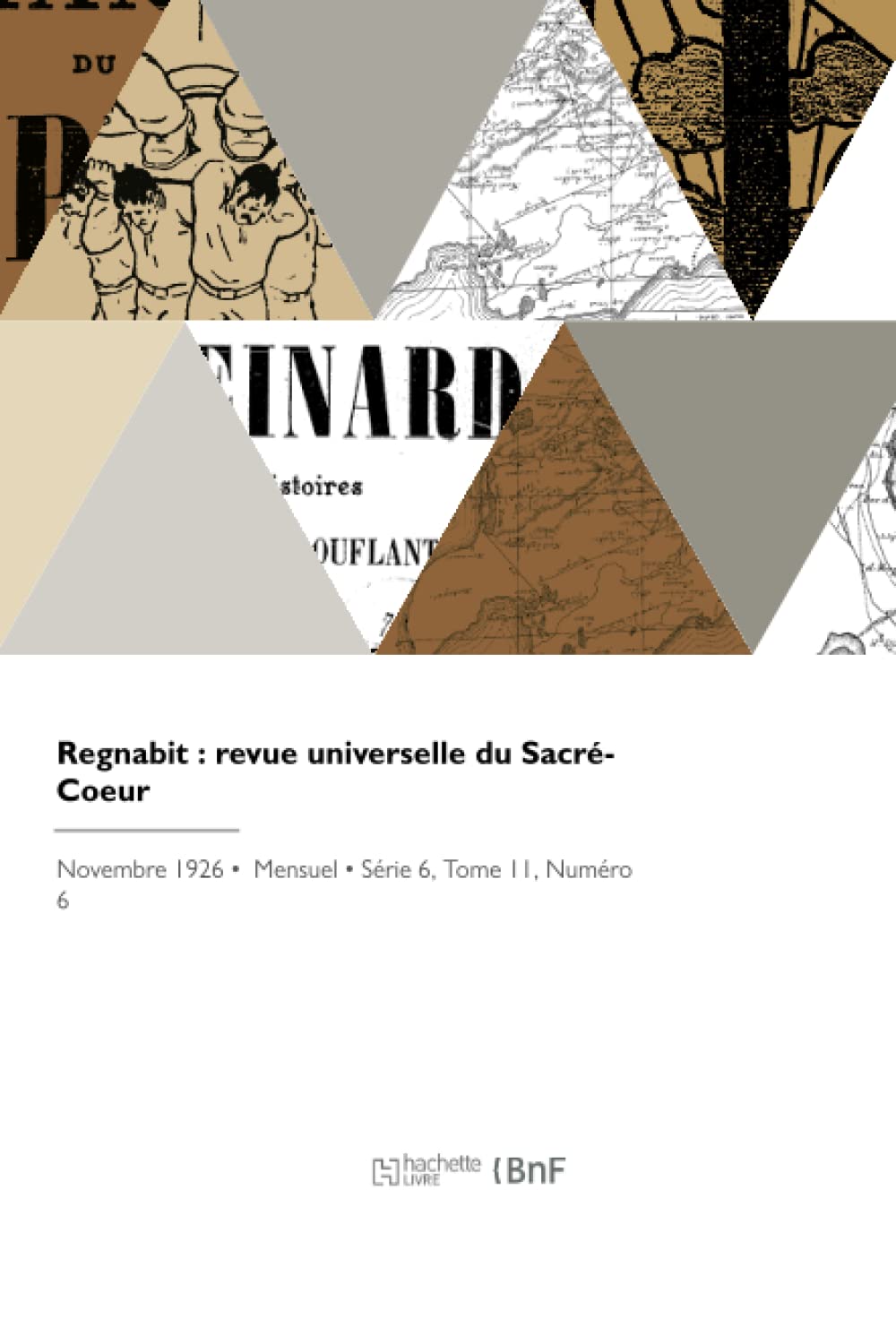 Regnabit : revue universelle du Sacré-Coeur book