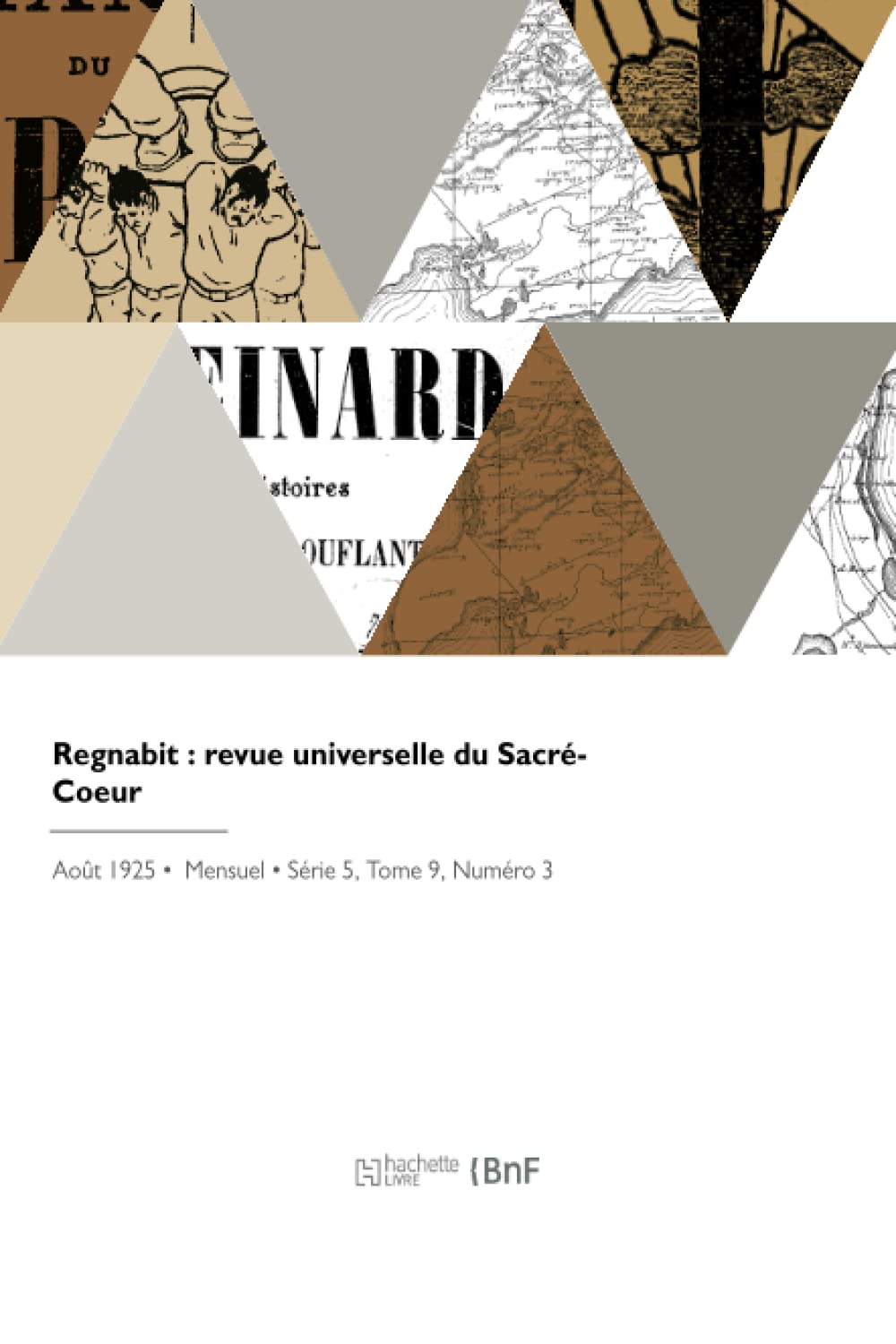 Regnabit : revue universelle du Sacré-Coeur book