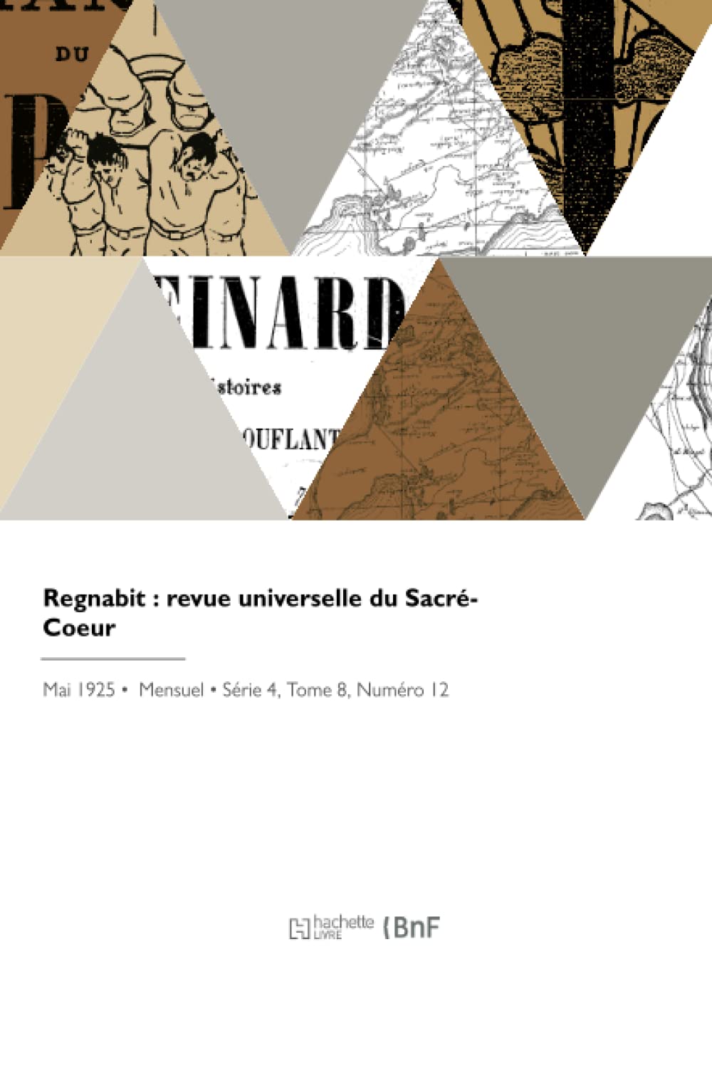 Regnabit : revue universelle du Sacré-Coeur book