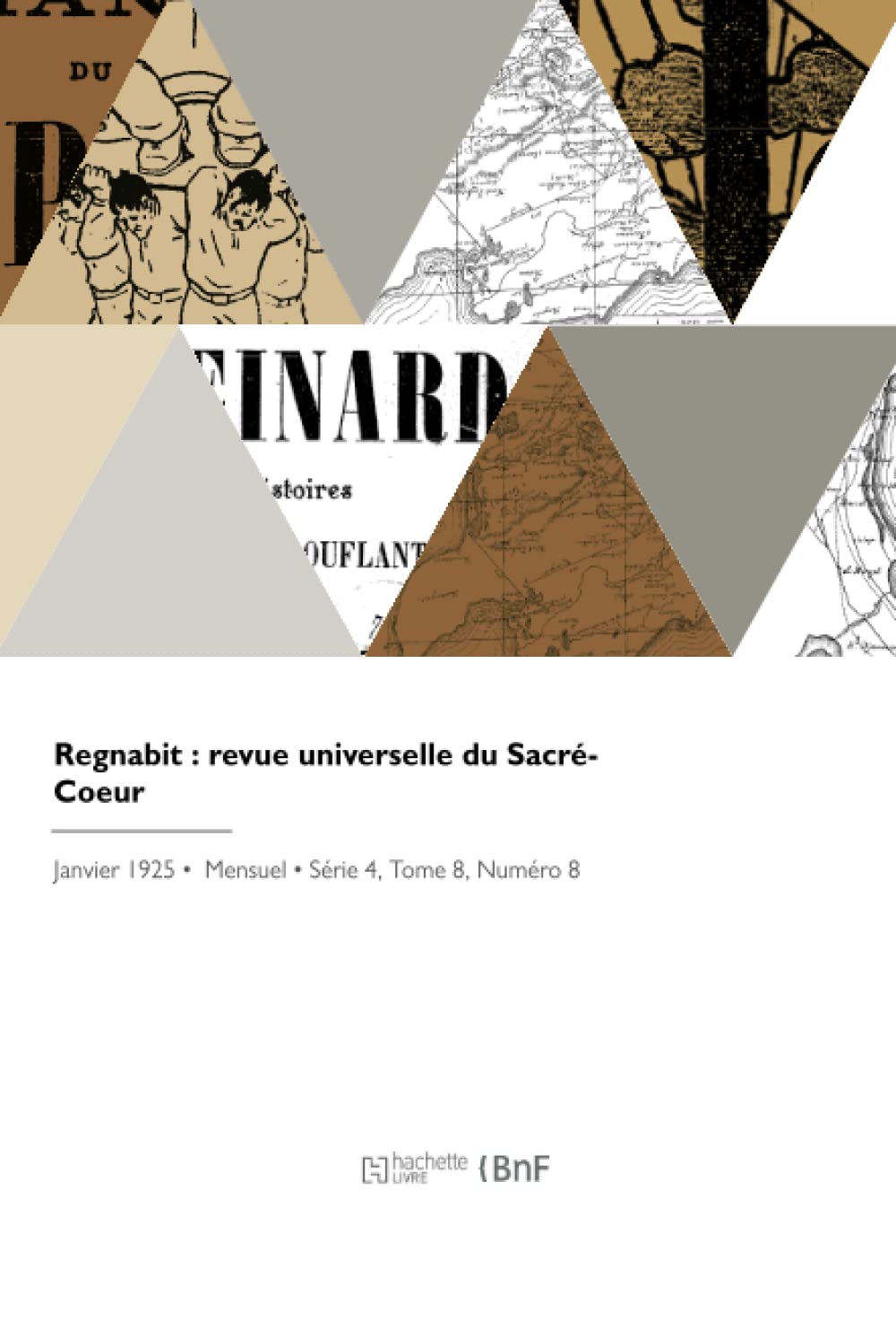 Regnabit : revue universelle du Sacré-Coeur book