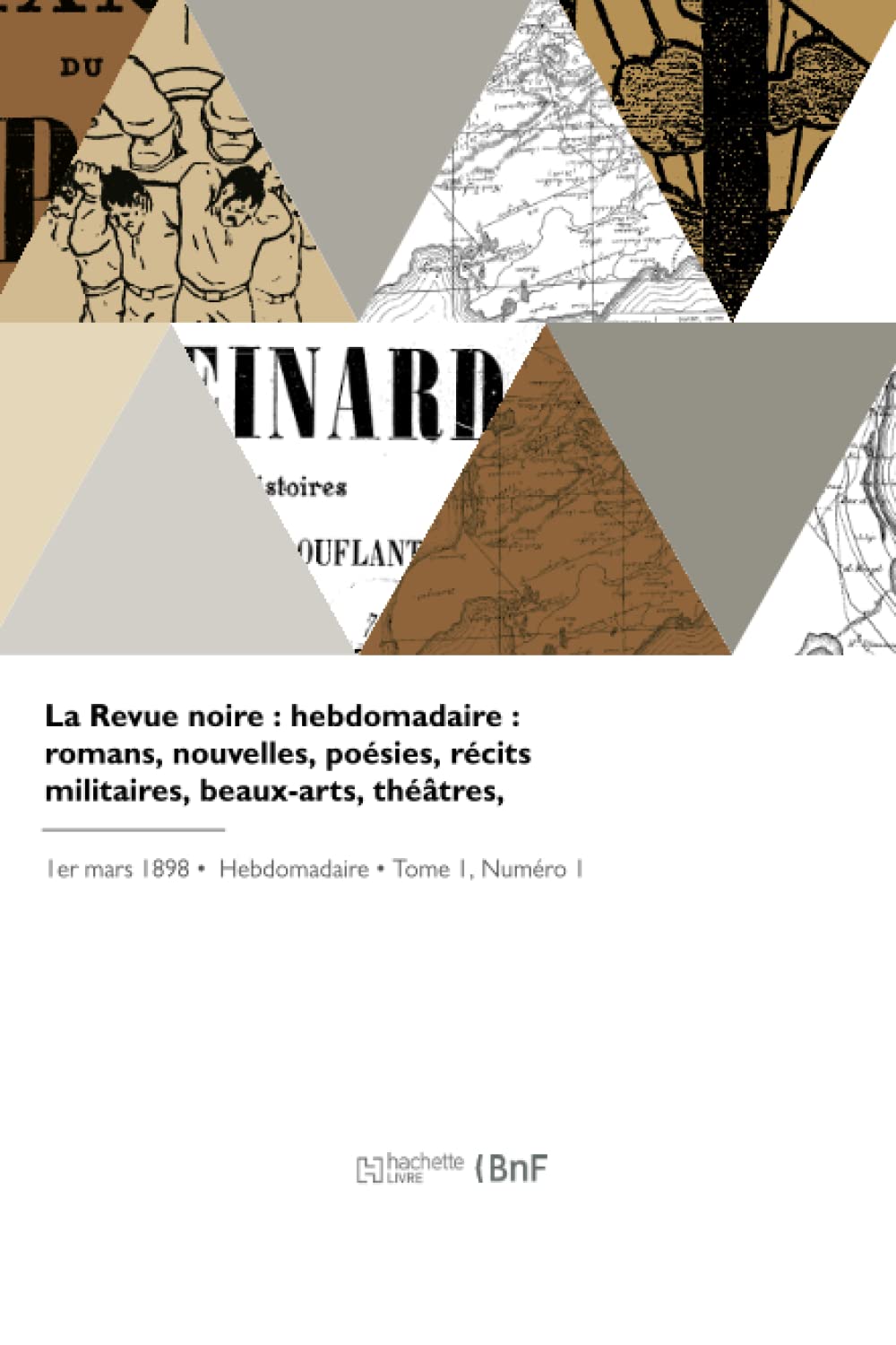 La Revue noire : hebdomadaire : romans, nouvelles, poésies, récits militaires, beaux-arts, théâtres, musique, colonisation, informations book