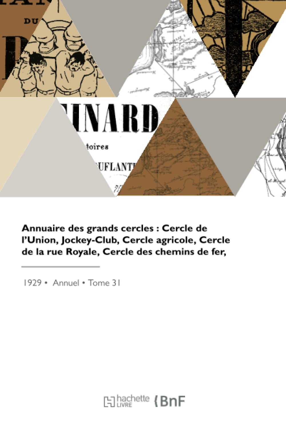 Annuaire des grands cercles : Cercle de l'Union, Jockey-Club, Cercle agricole, Cercle de la rue Royale, Cercle des chemins de fer, Cercle de l'Union artistique, Sporting-Club book