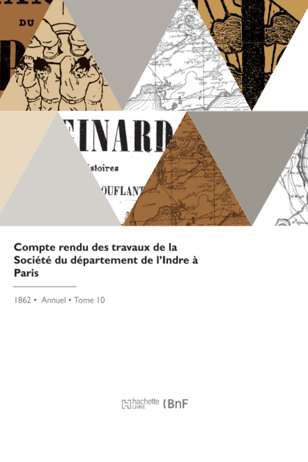 Compte rendu des travaux de la Société du département de l'Indre à Paris book