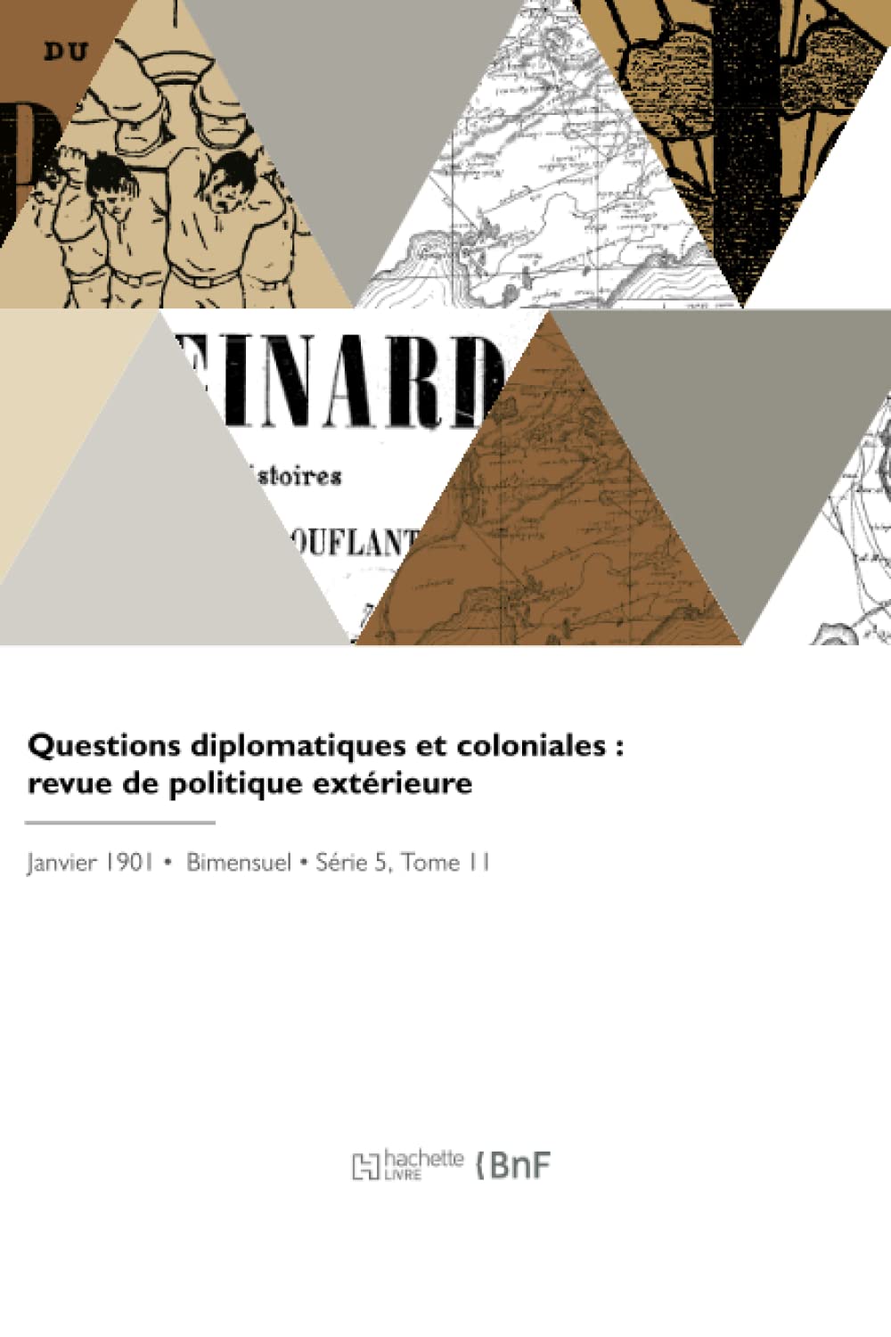 Questions diplomatiques et coloniales : revue de politique extérieure book