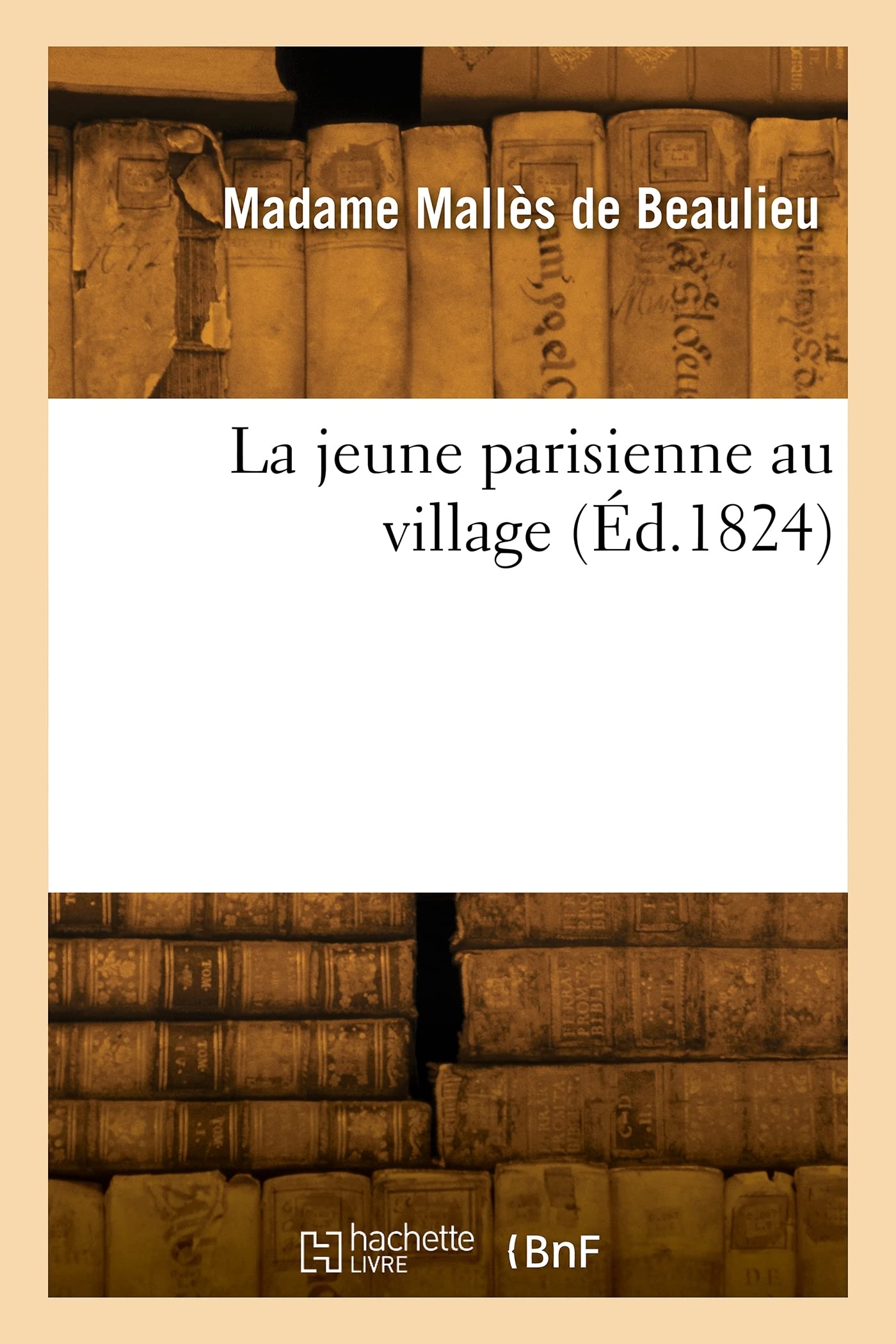 La jeune parisienne au village (Éd.1824) book