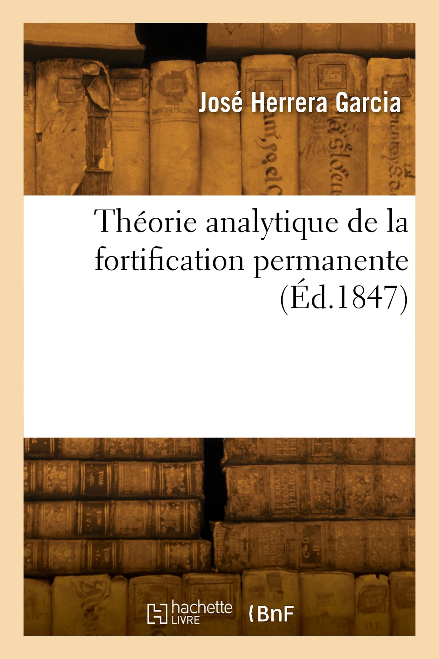 Théorie analytique de la fortification permanente (Éd.1847) book