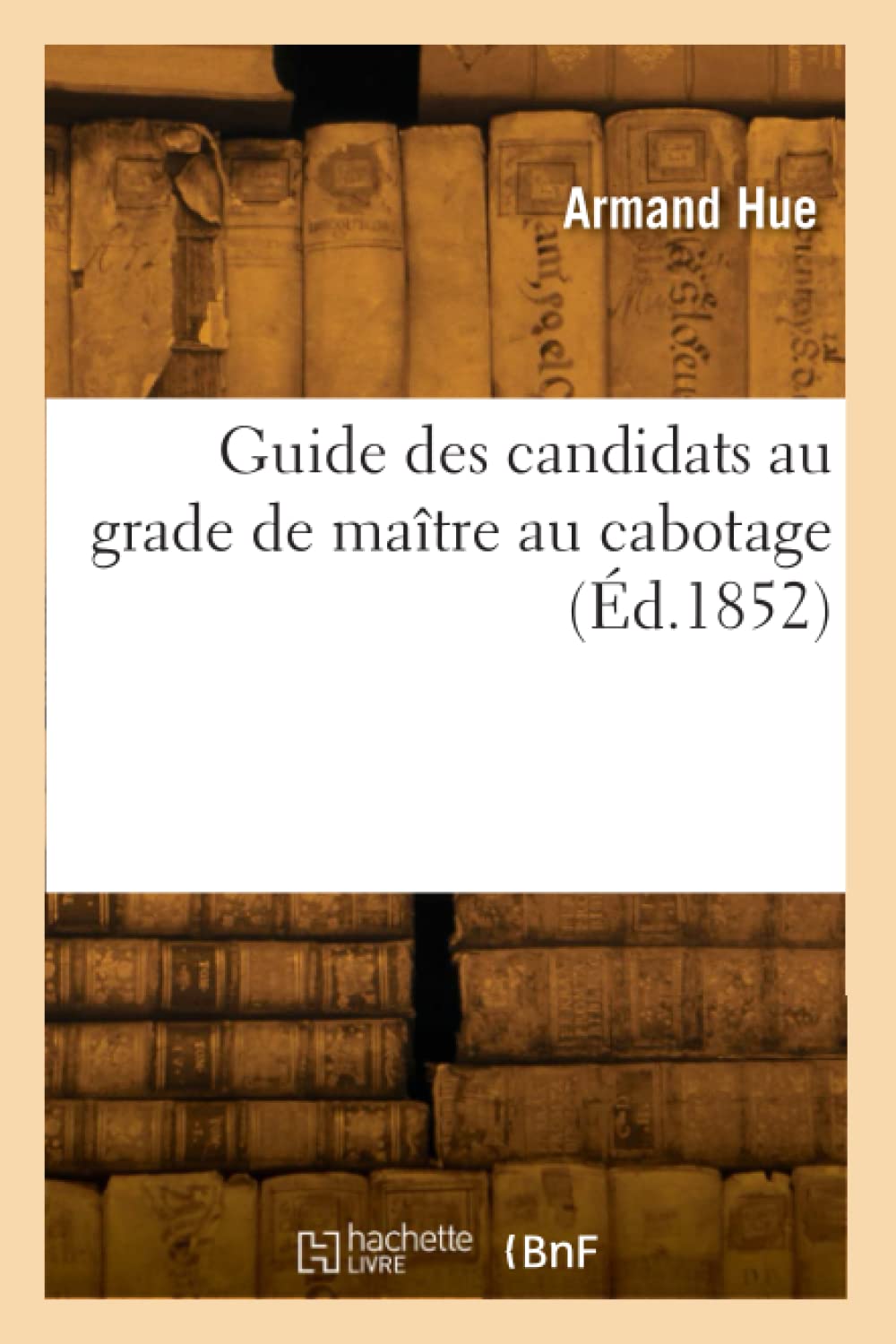 Guide des candidats au grade de maître au cabotage (Éd.1852) book