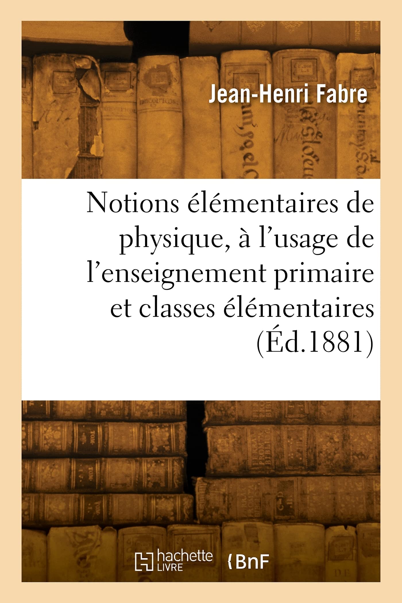 Notions élémentaires de physique: À l'usage de l'enseignement primaire et des classes élémentaires book