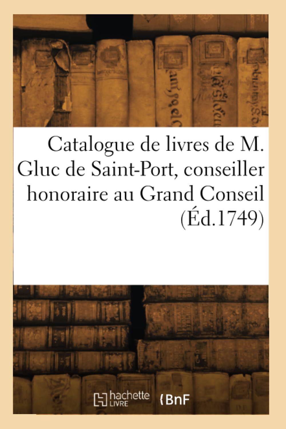 Catalogue de livres de M. Gluc de Saint-Port, conseiller honoraire au Grand Conseil book