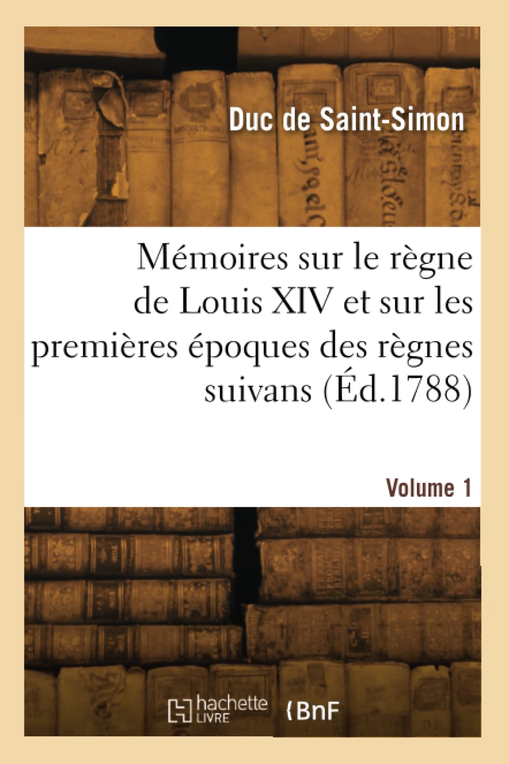 Mémoires sur le règne de Louis XIV et sur les premières époques des règnes suivans. Volume 1 book