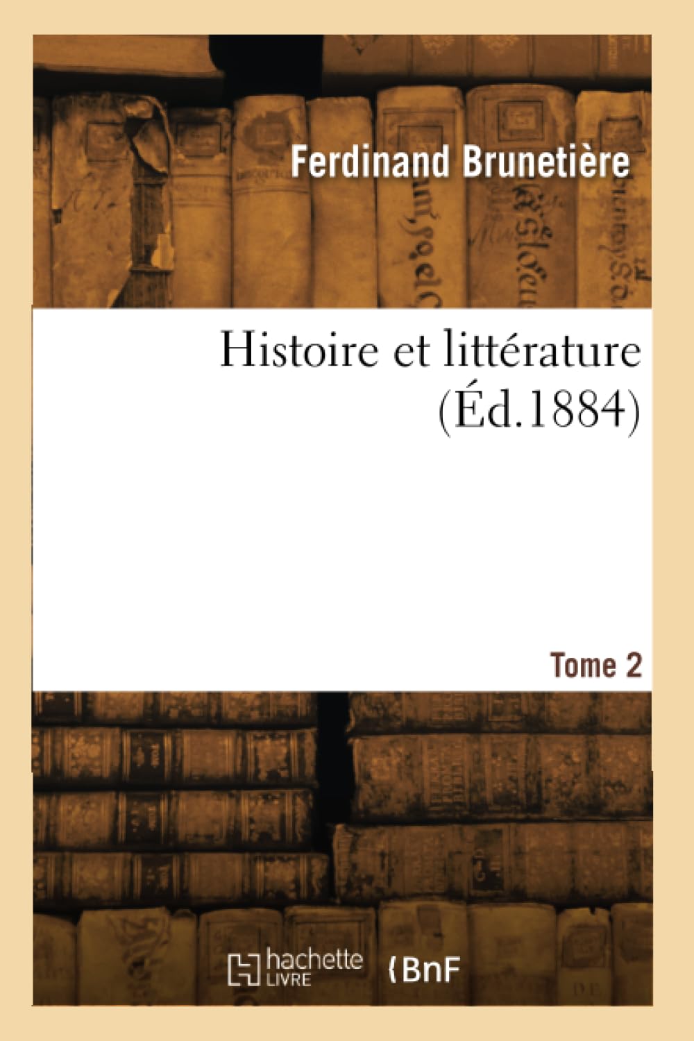 Histoire et littérature. Tome 2 book