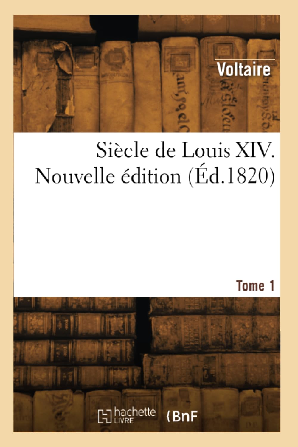 Siècle de Louis XIV. Nouvelle édition. Tome 1 book