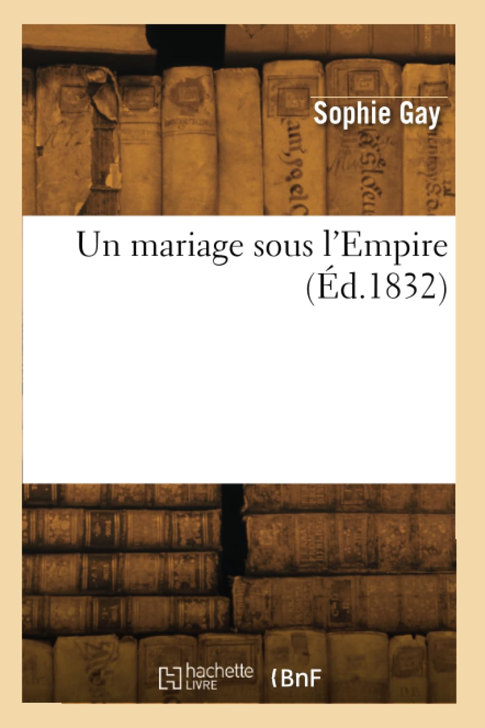 Un mariage sous l'Empire book