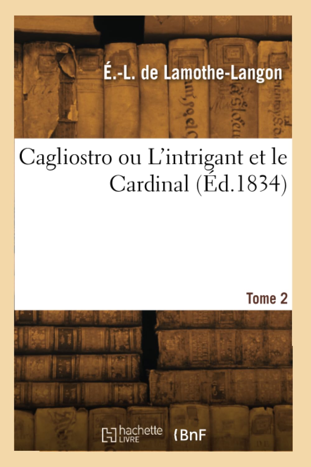 Cagliostro ou L'intrigant et le Cardinal. Tome 2 book