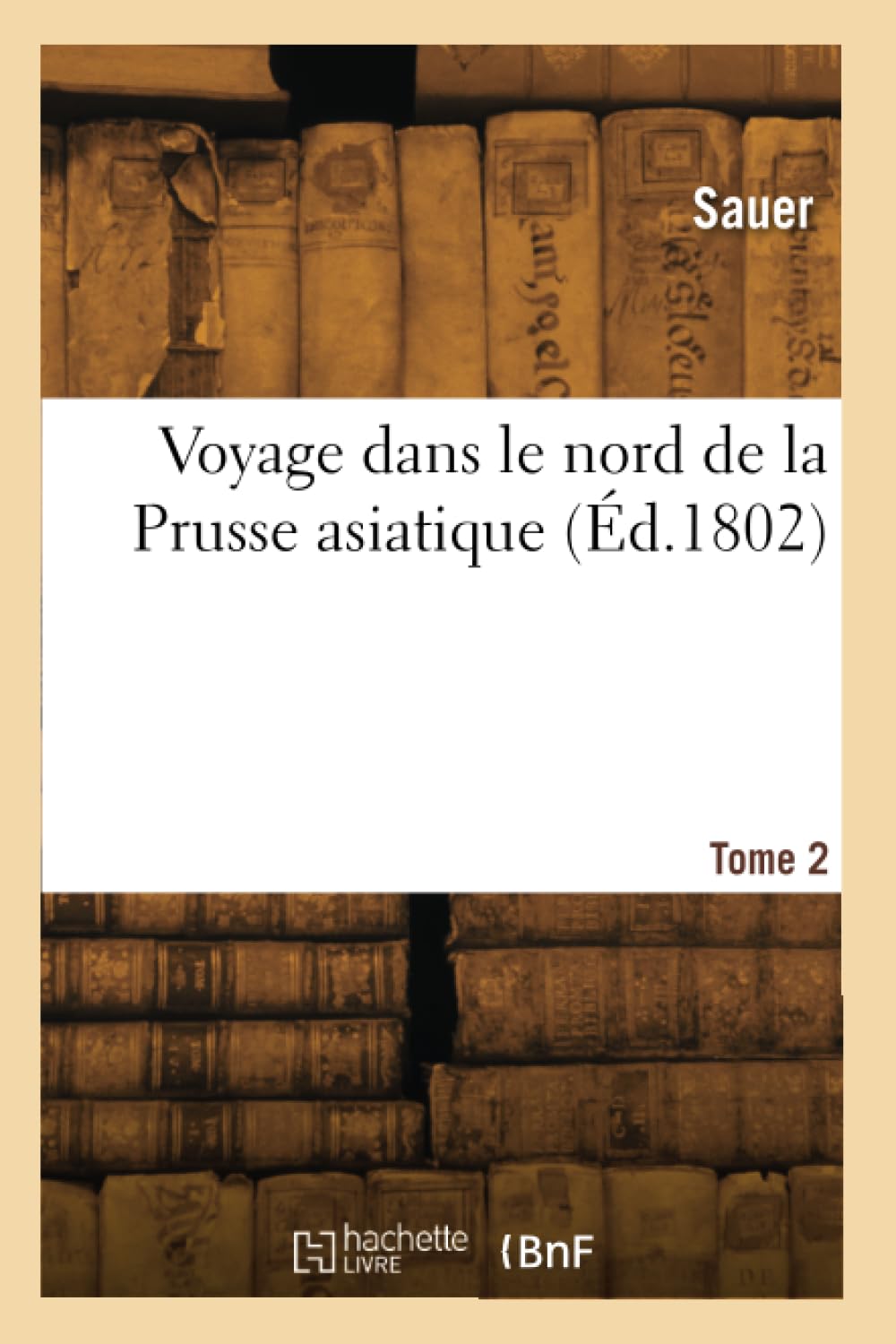 Voyage dans le nord de la Prusse asiatique. Tome 2 book