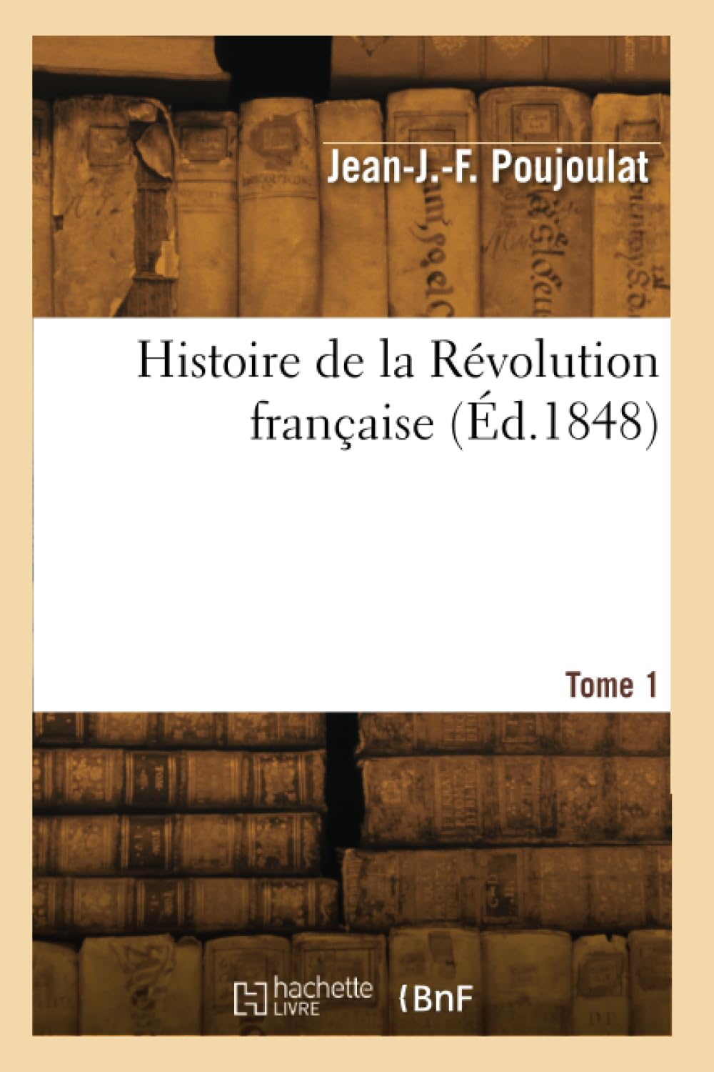 Histoire de la Révolution française. Tome 1 book
