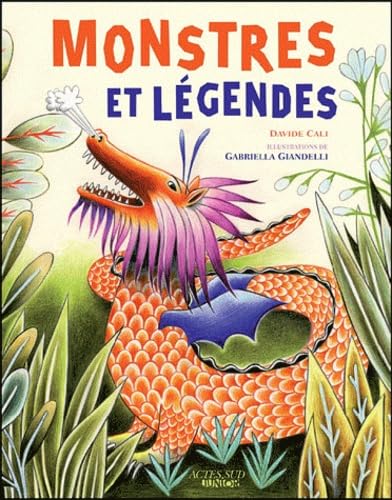 Monstres et légendes: Cyclopes, krakens, sirènes, et autres créatures imaginaires qui ont vraiment existé ! Books