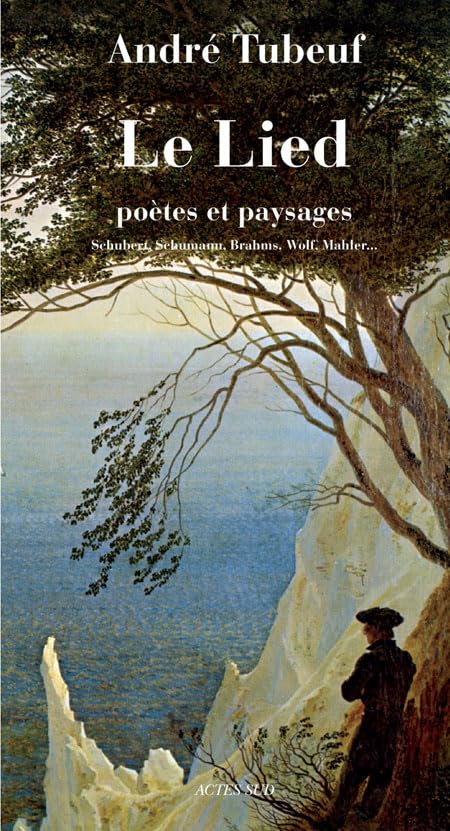 Le Lied: Poètes et paysages Arts & Music