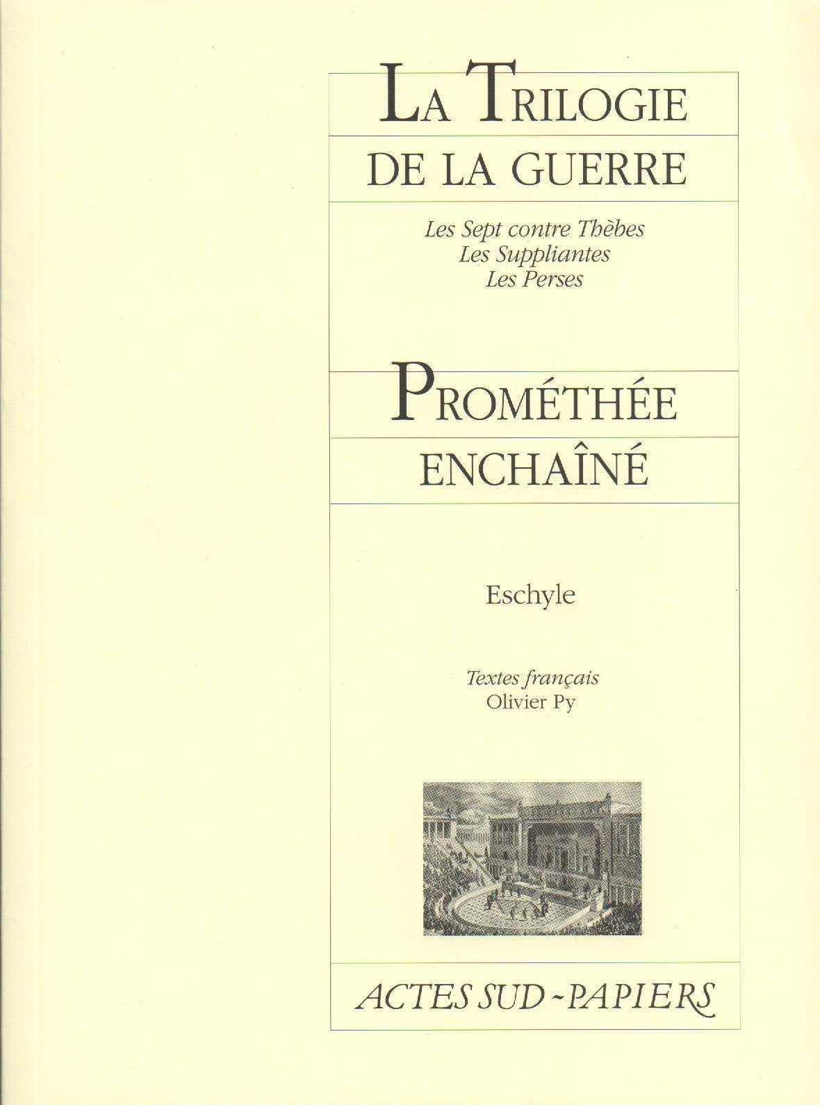 La Trilogie de la guerre suivi de Prométhée enchaîné Drama
