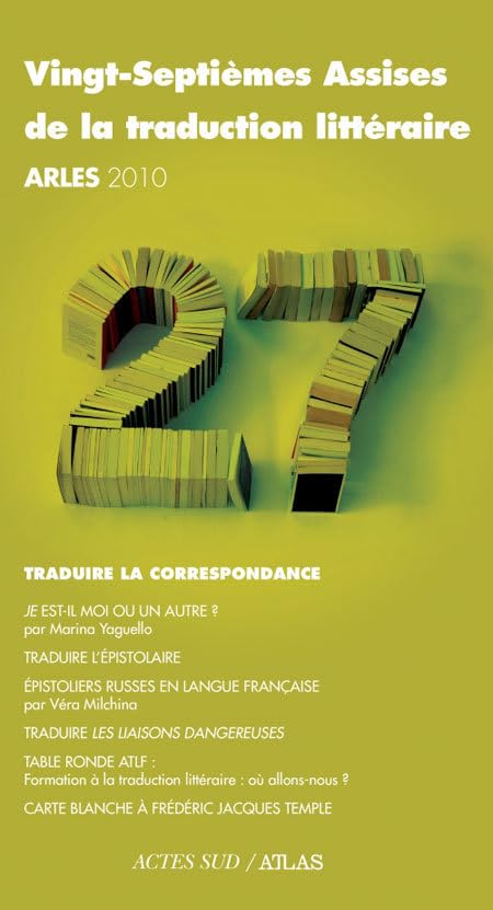 Vingt-Septièmes Assises de la traduction littéraire: Traduire la correspondance book