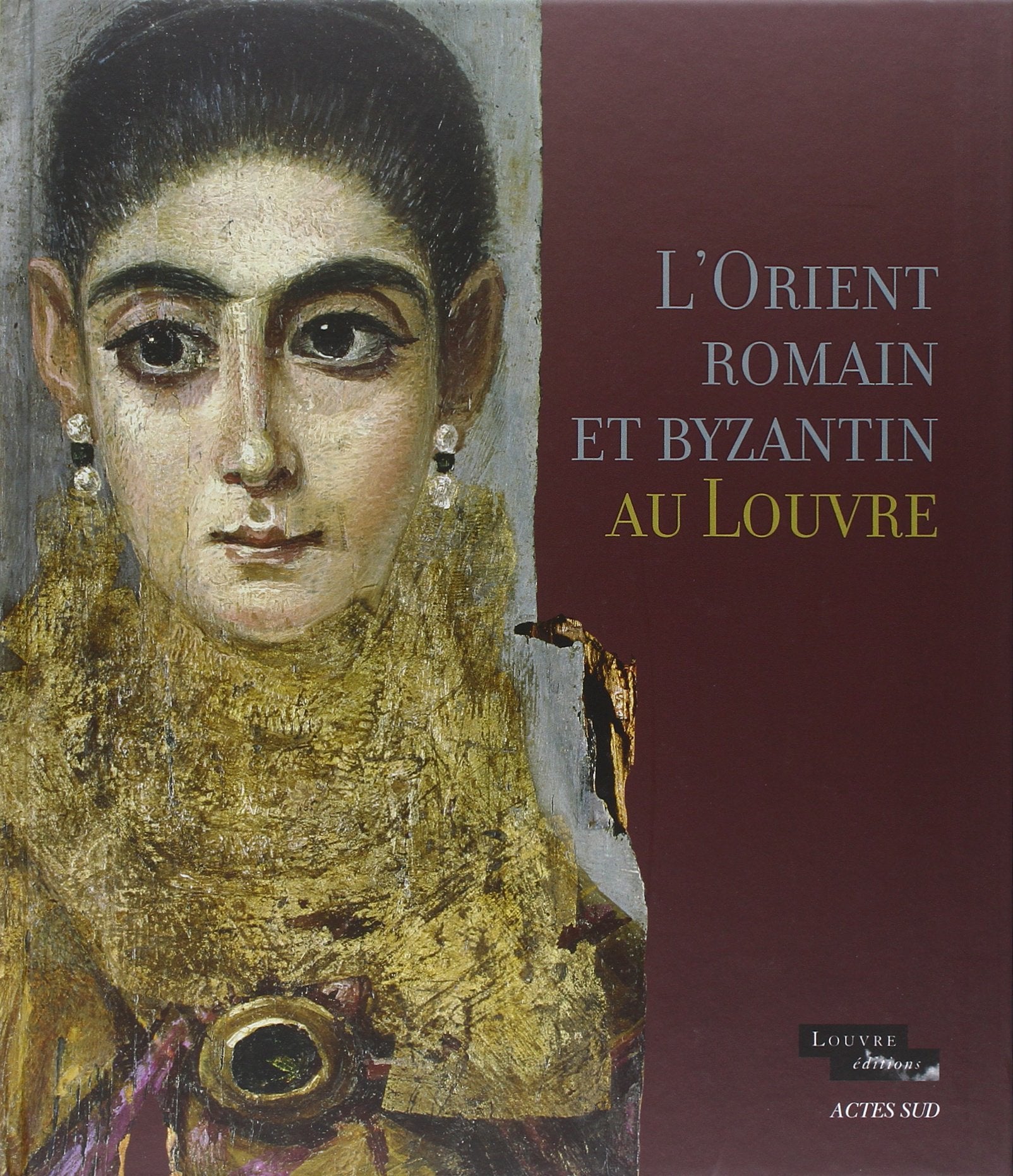 L'Orient romain et byzantin au Louvre Politics & History