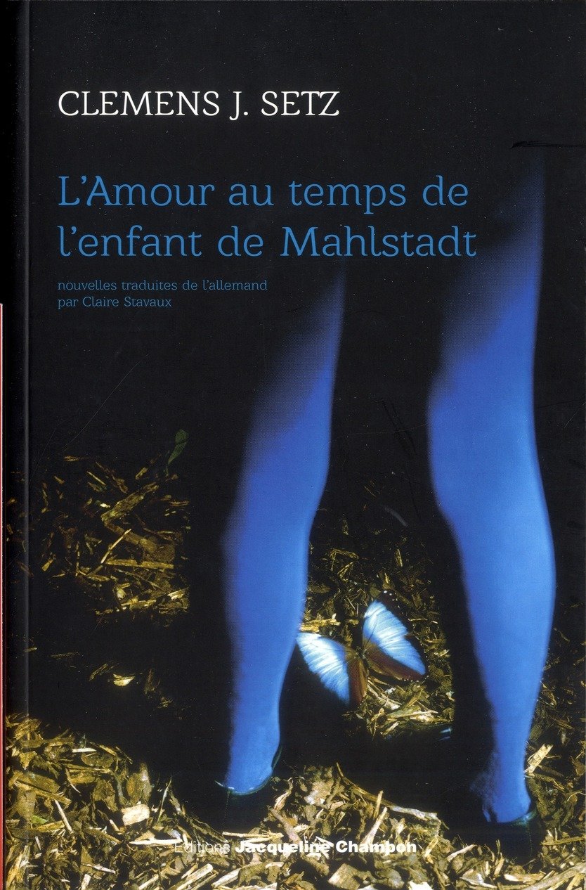 L'Amour au temps de l'enfant de Mahlstadt Contemporary literature