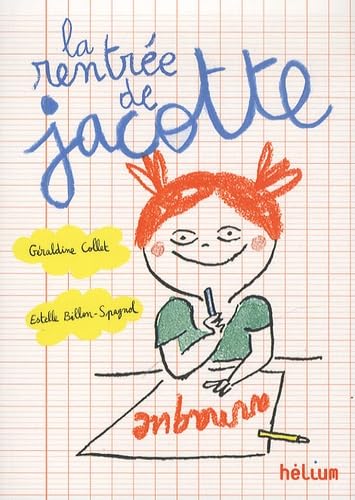 La rentrée de Jacotte: 60 histoires à lire avant ou après l'école Books