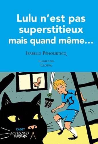 Lulu n'est pas supertitieux mais quand même.... book
