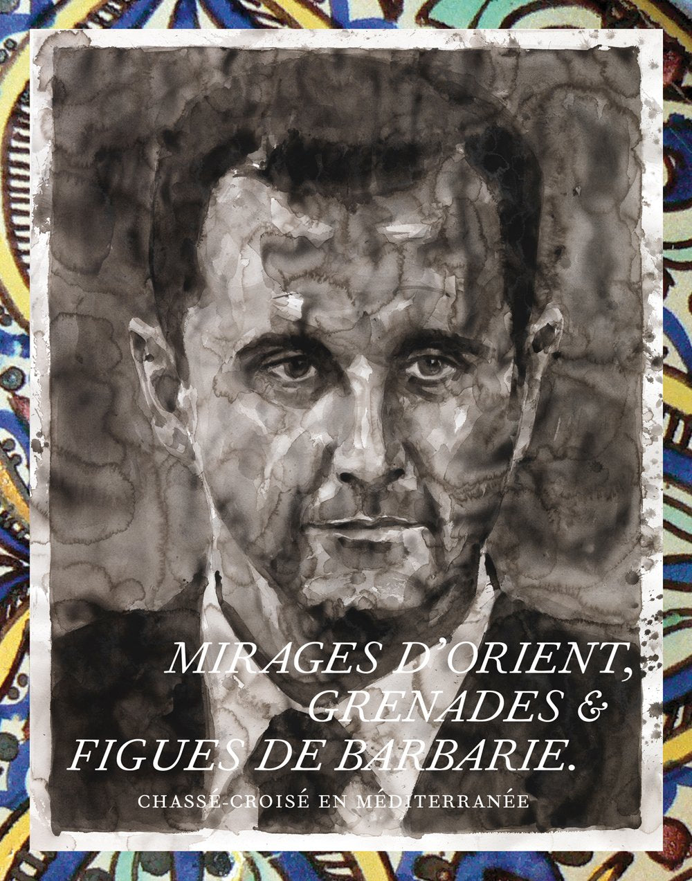 Mirages d’Orient, Grenades & Figues de Barbarie: Chassé-croisé en Méditerranée Film, Art & Culture