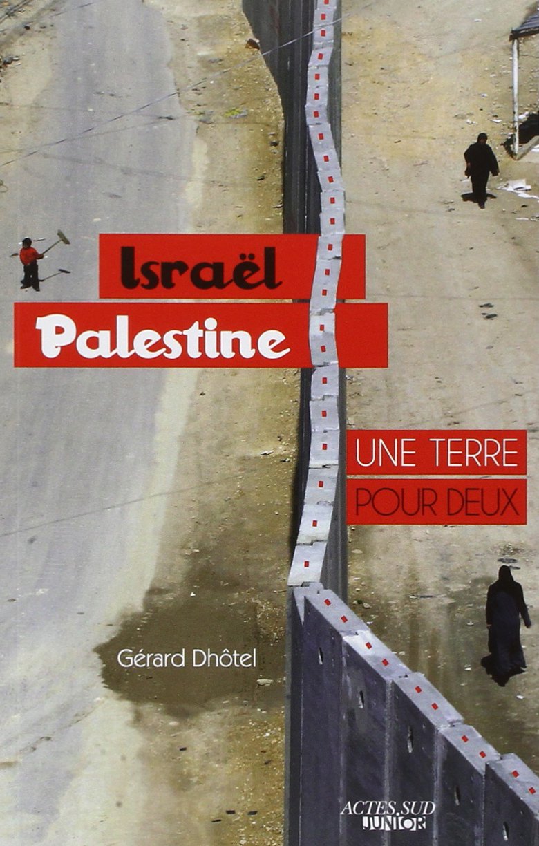 Israël-Palestine : une terre pour deux Novels & Short Stories
