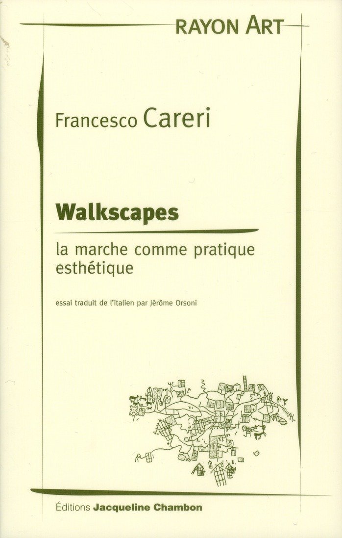 Walkscapes: La marche comme pratique esthétique Contemporary literature