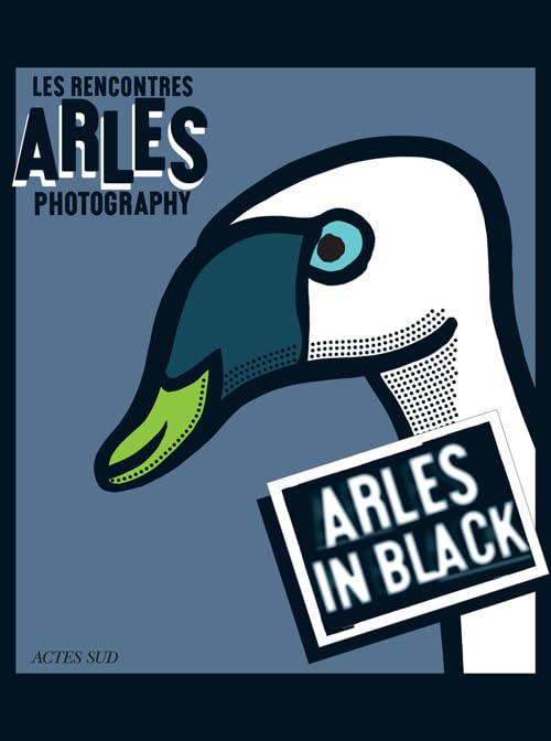 44e Rencontres Internationales de la Photographie: ARLES IN BLACK Film, Art & Culture