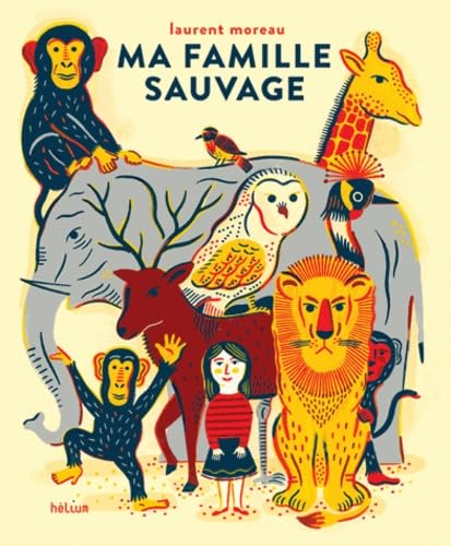 Ma famille sauvage book