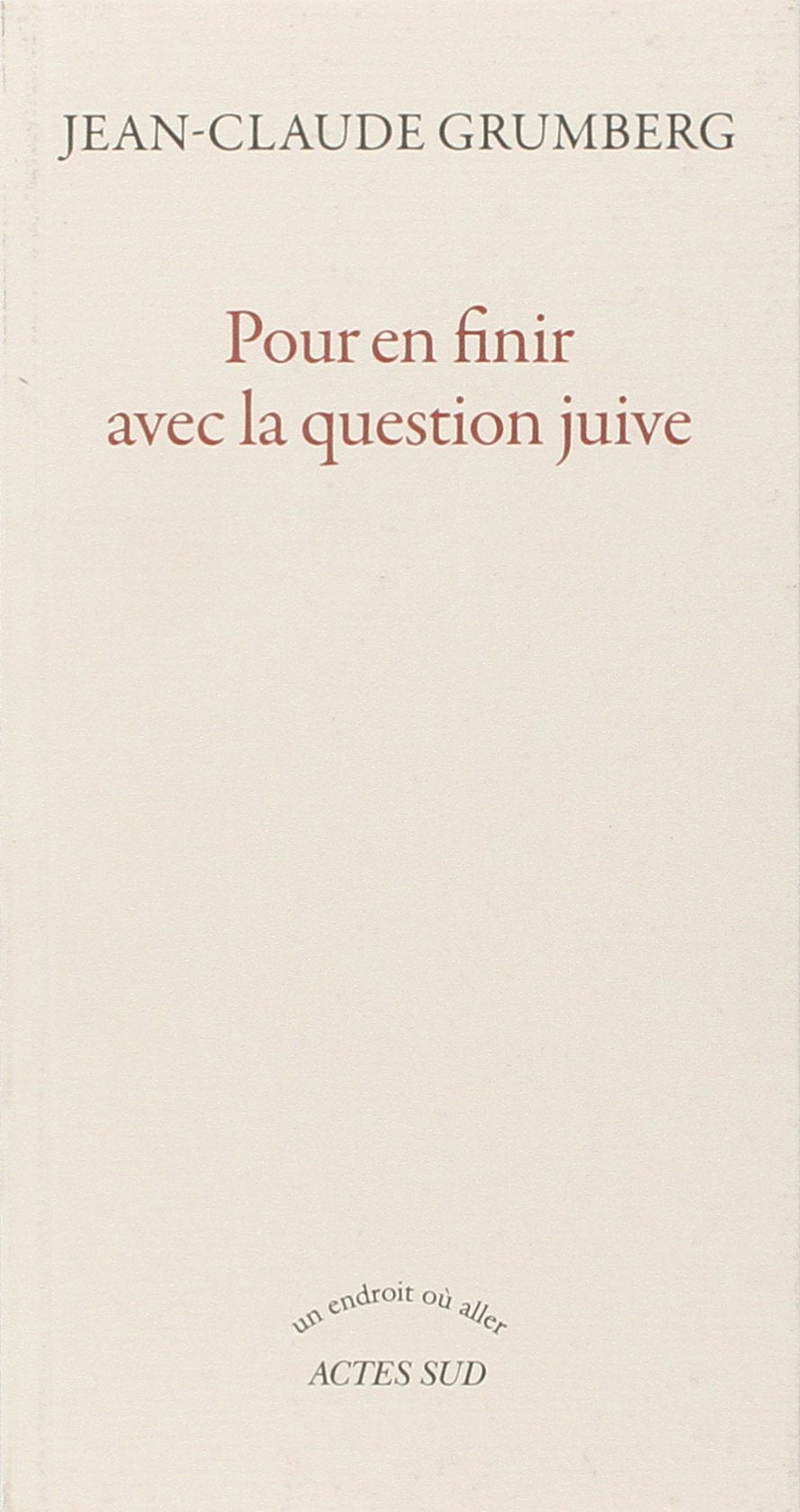 Pour en finir avec la question juive (l'être ou pas) (ne augmentée) Books