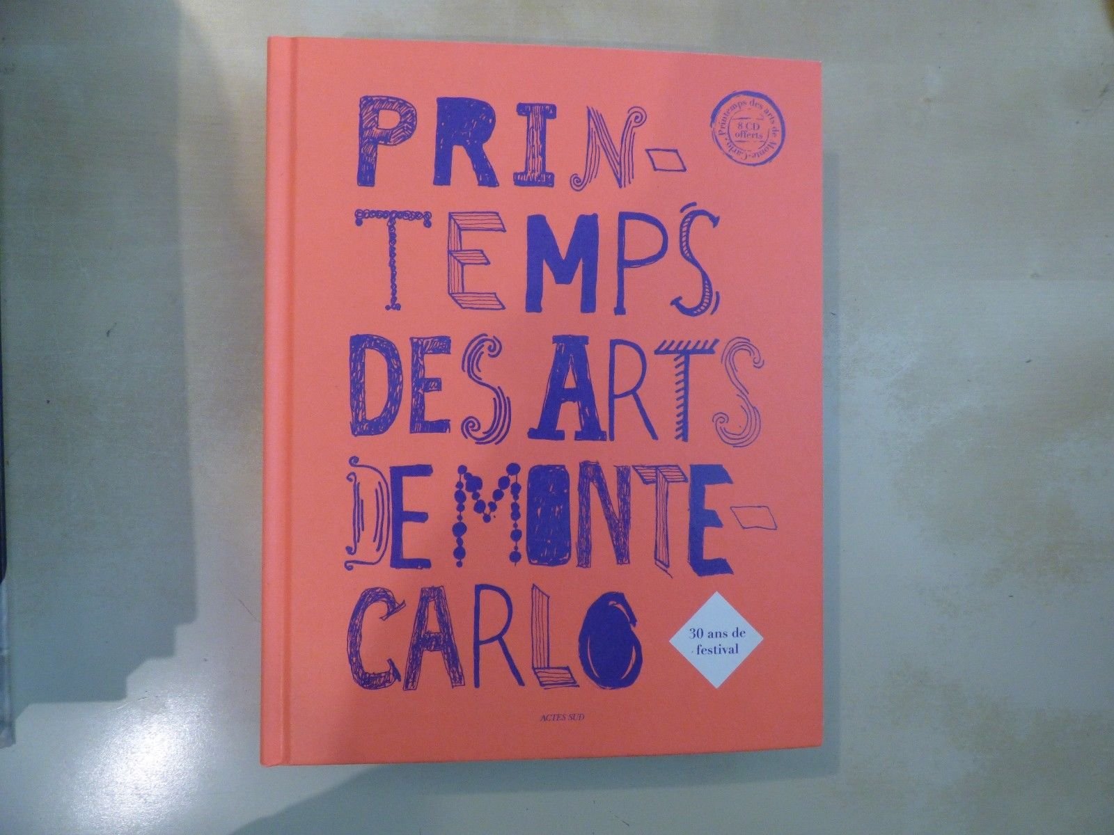 Printemps des Arts de Monte-Carlo: 30 ans book