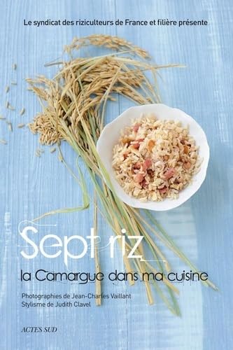 Sept riz, la Camargue dans ma cuisine book