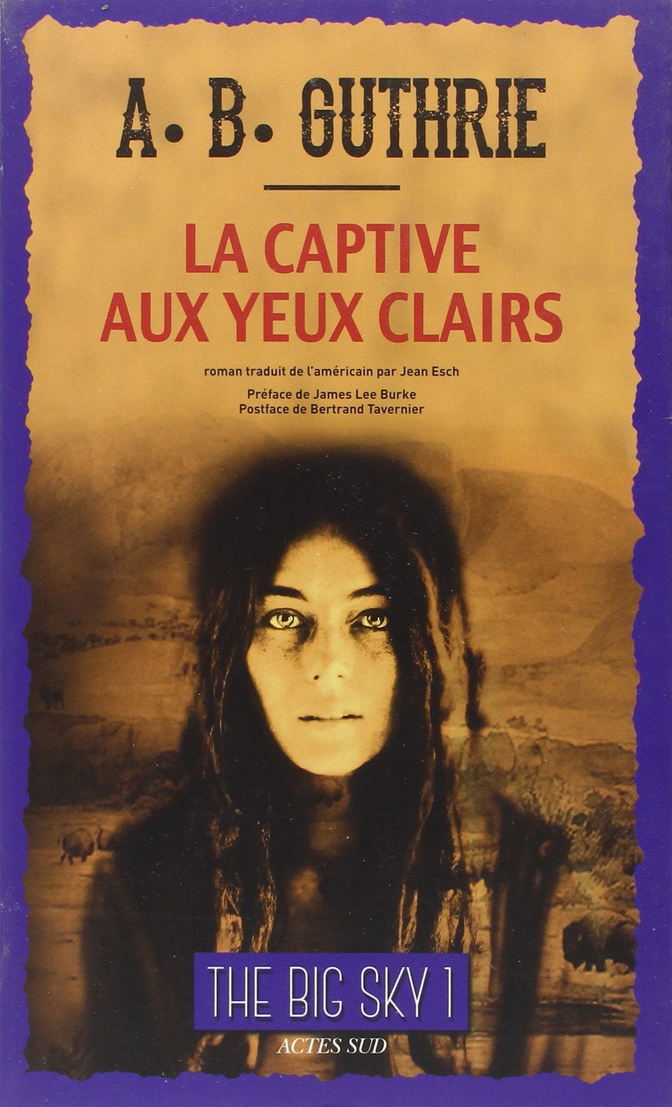 La Captive aux yeux clairs: The Big Sky 1 book