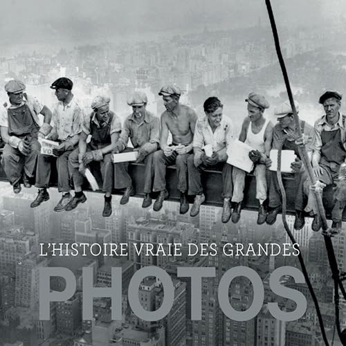 L'histoire vraie des grandes photos: Tome 1 Young adult books
