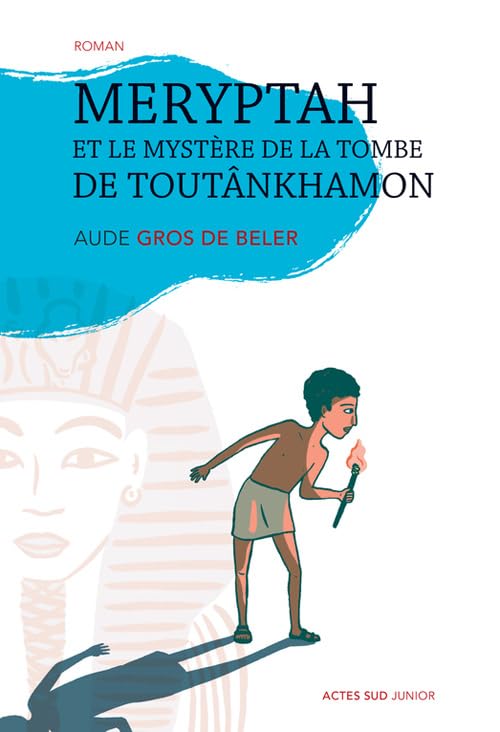 Meryptah et le mystère de la tombe de Toutânkhamon Children's books