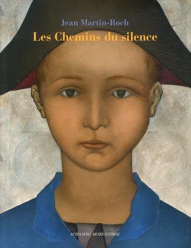 Les chemins du silence: Jean Martin-Roch book