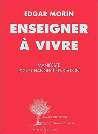 Enseigner à vivre : manifeste pour changer l'éducation book